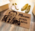 WYCIERACZKA PRZED DRZWI "Wytrzyj Buty POrządnie" TUSK Podeptaj Mnie GRUBA