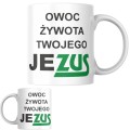 KUBEK ZABAWNY ŚMIESZNY PREZENT DO PRACY OWOC ŻYWOTA TWOJEGO JE ZUS WZORY